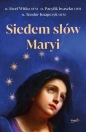 Siedem słów Maryi - Józef Witko, Iwaszko Pacyfik, Iwaszko Teodor