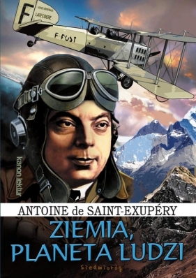 Ziemia, planeta ludzi - Antoine de Saint-Exupéry