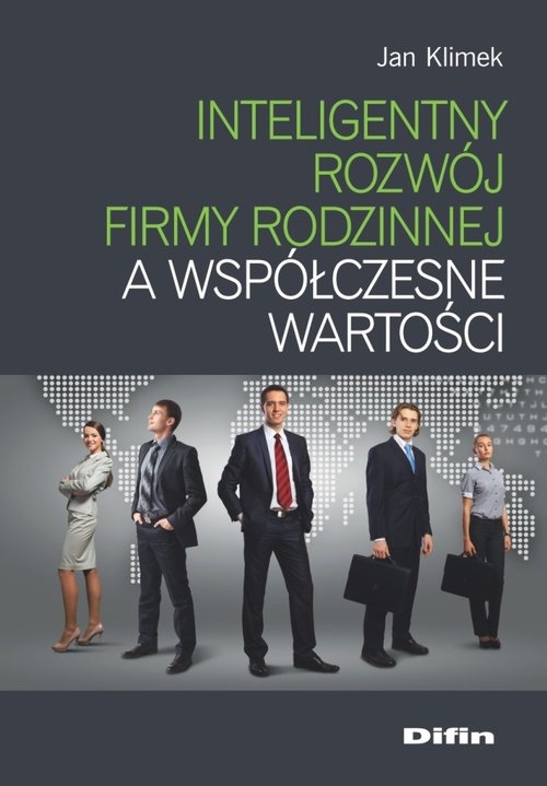 Inteligentny rozwój firmy rodzinnej a współczesne wartości