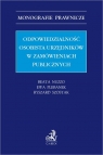 Odpowiedzialność osobista urzędników w zamówieniach publicznych Beata Nuzzo, Ewa Plebanek, Ryszard Szostak