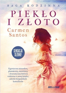 Piekło i złoto - Santos Carmen