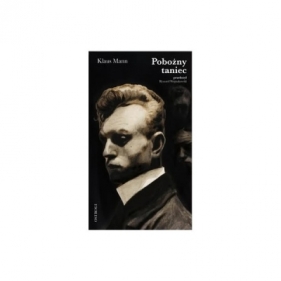 Pobożny taniec - Klaus Mann