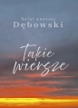 Takie wiersze - Rafał Andrzej Dębowski
