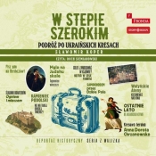 W stepie szerokim Podróż po ukraińskich Kresach (Audiobook) - Koper Sławomir