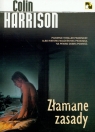 Złamane zasady Harrison Colin