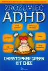 Zrozumieć ADHD  Green Christopher, Chee Kit