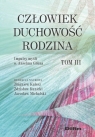 Człowiek, duchowość, rodzina