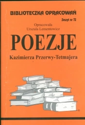 Biblioteczka Opracowań Poezje Kazimierza Przerwy-Tetmajera - Urszula Lementowicz