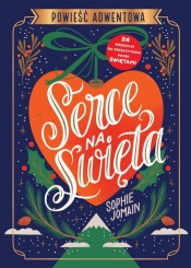 Serce na święta - Jomain Sophie