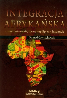 Integracja afrykańska - Czernichowski Konrad