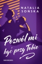 Pozwól mi być przy Tobie - Natalia Sońska