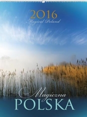 Kalendarz artystyczny 2016 RA 2 Magiczna Polska - <br />