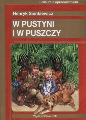 W pustyni i w puszczy - Henryk Sienkiewicz