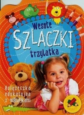 Wesołe szlaczki trzylatka - Anna Podgórska