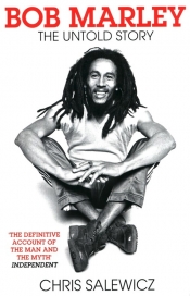 Bob Marley The Untold Story - Salewicz Chris