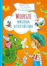 Wiersze naszego dzieciństwa Aleksander Fredro, Urszula Kozłowska, Maria Konopnicka