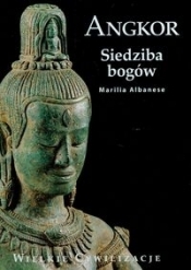 Wielkie cywilizacje. Angkor Siedziba bogów tom 20