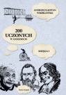 200 uczonych w anegdocie Księga 1 Wróblewski Andrzej Kajetan