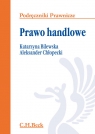 Prawo handlowe Bilewska Katarzyna, Chłopecki Aleksander