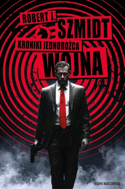 Kroniki Jednorożca. Tom 2. Wojna