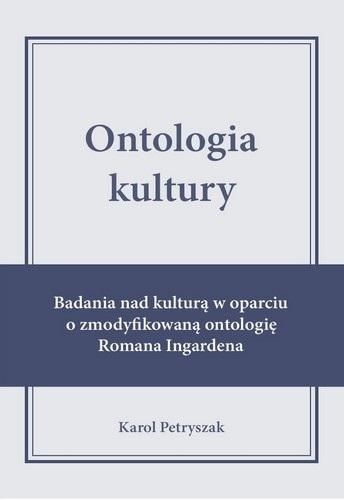 Ontologia kultury. Badania nad kulturą w oparciu..