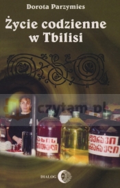 Życie codzienne w Tbilisi