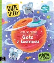 Uczę się czytać. Gość z kosmosu. Duże litery. Podział na sylaby - Giełczyńska-Jonik Agata