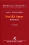 Kodeks karny. Komentarz w.4 Ryszard A. Stefański