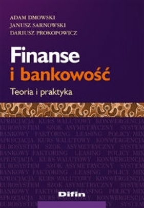 Finanse i bankowość - Dmowski Adam, Sarnowski Janusz, Prokopowicz Dariusz