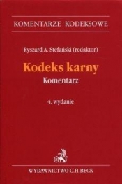 Kodeks karny. Komentarz w.4 - Ryszard A. Stefański