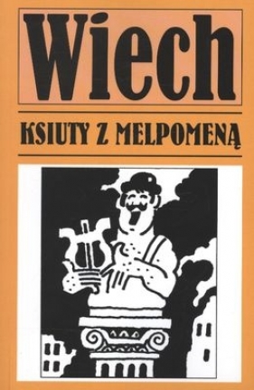 Ksiuty z Melpomeną - Stefan Wiechecki
