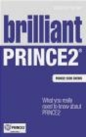 Brilliant PRINCE2 Stephen Barker