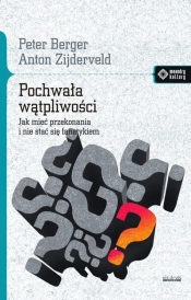 Pochwała wątpliwości - Peter Ludwig Berger