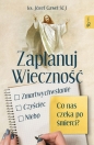 Zaplanuj wieczność - Józef Gaweł