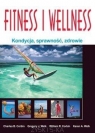 Fitness i Wellness Kondycja, sprawność, zdrowie Corbin Charles B., Welk Gregory J., Corbin William R., Welk Karen A.
