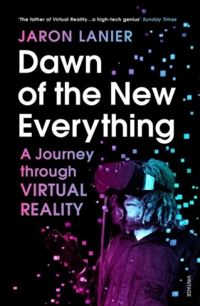 Dawn of the New Everything - Lanier Jaron