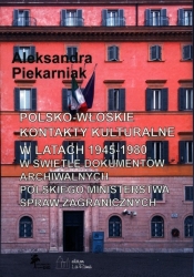 Polsko-włoskie kontakty kulturalne w latach 1945-1980 - Piekarniak Aleksandra