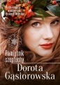Pamiętnik szeptuchy. Dni Mocy. Tom 1 - Dorota Gąsiorowska