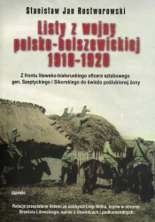 Listy z wojny polsko-bolszewickiej 1918-1920 - Rostworowski Jan Stanisław