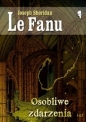 Osobliwe zdarzenia - Joseph Sheridan Le Fanu