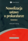 Nowelizacja ustawy o prokuraturze komentarz Herzog Aleksander