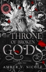 The Throne of Broken Gods Amber V. Nicole