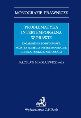 Problematyka intertemporalna w prawie - <br />