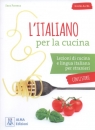 L'italiano per la cucina Livello A2/B1 Porreca Sara
