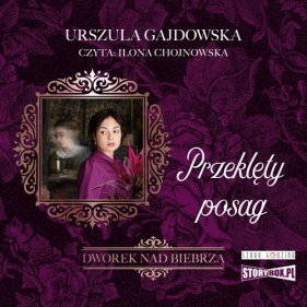Dworek nad Biebrzą Tom 2 Przeklęty posag (Audiobook) - Gajdowska Urszula