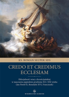 Credo et credimus Ecclesiam - Słupek Roman