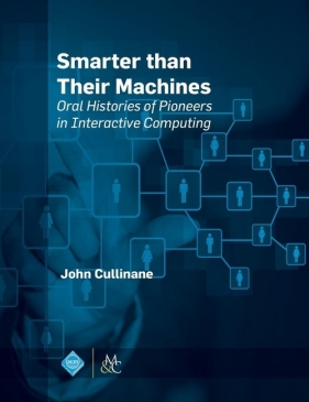Smarter Than Their Machines - Cullinane John