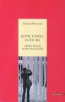 Język, umysł, kultura Praktyczne wprowadzenie Kovecses Zoltan