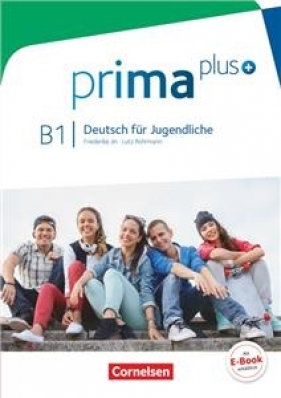 Prima plus B1 Deutsch für Jugendliche Schülerbuch - Jin, Friederike; Rohrmann, Lutz; Zbrankova, Milena