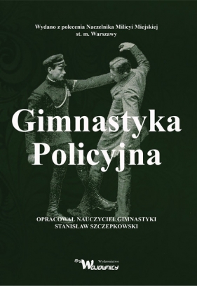 Gimnastyka Policyjna - Szczepkowski Stanisław